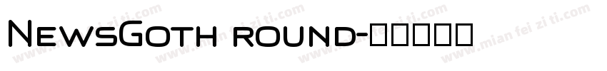 NewsGoth round字体转换